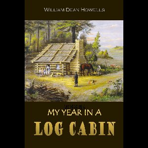My Year in a Log Cabin