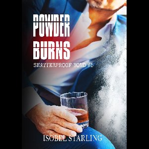 Shatterproof Bond 5 - Powder Burns