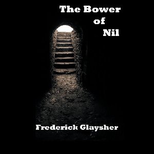 The Bower Of Nil. A Narrative Poem.