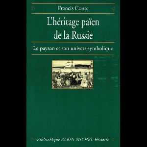 L'Héritage païen de la Russie - tome 1