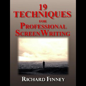 Professional Screenwriting - 19 Techniques for Professional Screenwriting