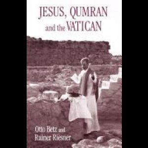 Jesus, Qumran and the Vatican