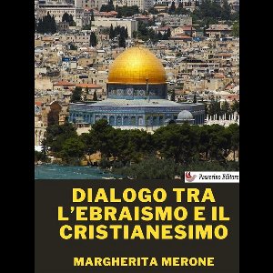 Dialogo tra l’ebraismo e il cristianesimo