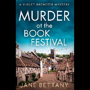A Violet Brewster Mystery 2 - Murder at the Book Festival
