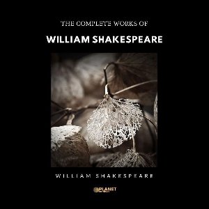 The Complete Works of William Shakespeare
