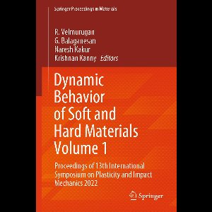 Springer Proceedings in Materials34- Dynamic Behavior of Soft and Hard Materials Volume 1