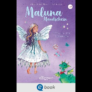 Maluna Mondschein - Maluna Mondschein. Feen halten zusammen