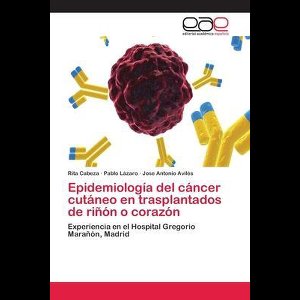 Epidemiología del cáncer cutáneo en trasplantados de riñón o corazón