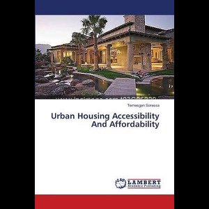 Urban Housing Accessibility And Affordability