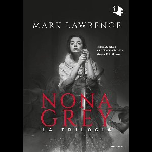 Nona Grey. La trilogia
