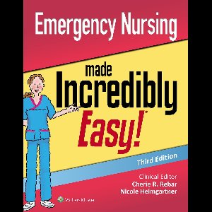 EMERGENCY NURSING MADE INCRED EASY 3E PB