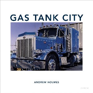 Andrew Holmes- Gas Tank City