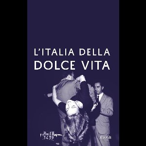 L'Italia della dolce vita