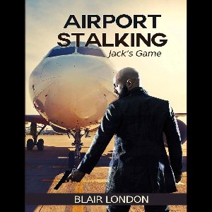 Airport Stalking: Jack's Game