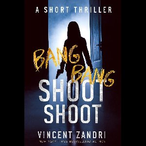 A Short Thriller - Bang Bang Shoot Shoot