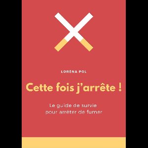 Cette fois j'arrête !