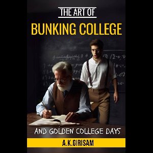 The Art Of Bunking College and Golden College Days