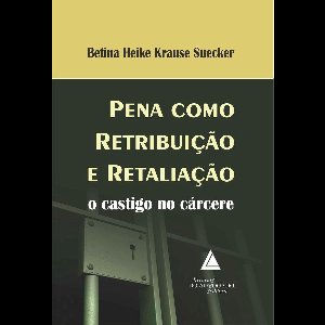 Pena Como Retribuição E Retaliação