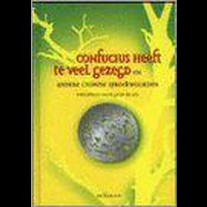 Confucius Heeft Te Veel Gezegd