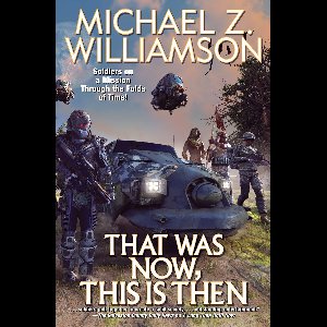 That was Now, This is Then