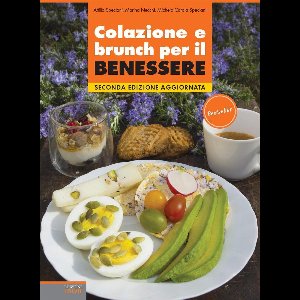 Colazione e brunch per il benessere - Seconda Edizione