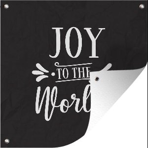 Tuinposters Kerst quote Joy to the world zwarte achtergrond - 50x50 cm - Tuindoek