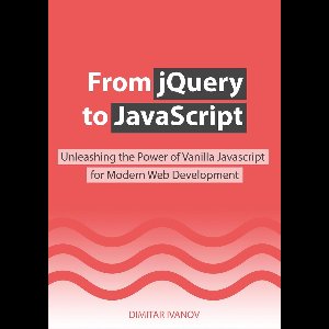 From jQuery to JavaScript