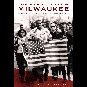 Civil Rights Activism in Milwaukee