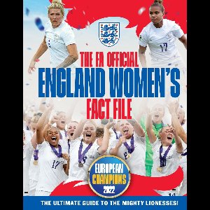 The FA Official England Women's Fact File - Updated for 2023