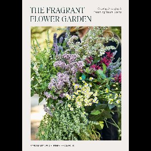 The Fragrant Flower Garden