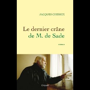 Le dernier crâne de M. de Sade