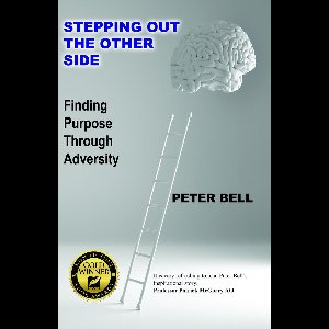 Stepping Out The Other Side: Finding Purpose Through Adversity