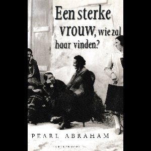 Sterke Vrouw Wie Zal Haar Vinden