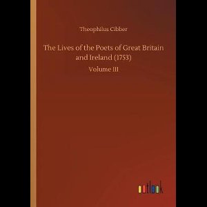 The Lives of the Poets of Great Britain and Ireland (1753)