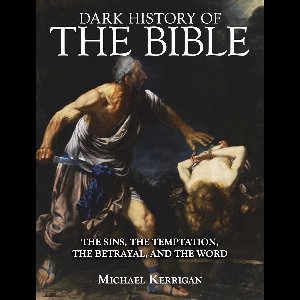 Dark History - Dark History of the Bible