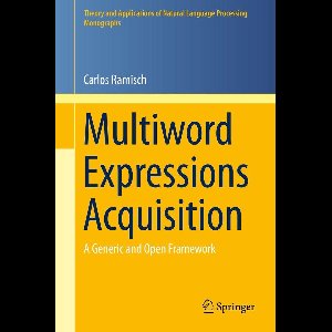 Theory and Applications of Natural Language Processing - Multiword Expressions Acquisition