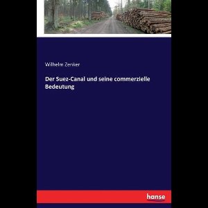 Der Suez-Canal und seine commerzielle Bedeutung