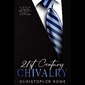 21st Century Chivalry