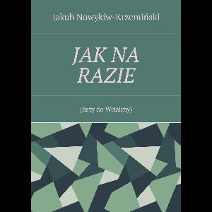 JAK NA RAZIE