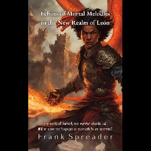 Echoes of Mortal Melodies in the New Realm of León