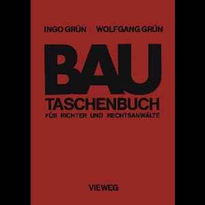 Bautaschenbuch für Richter und Rechtsanwälte