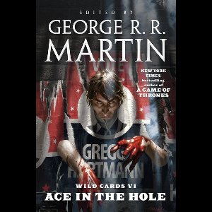 Wild Cards 6 - Wild Cards VI: Ace in the Hole