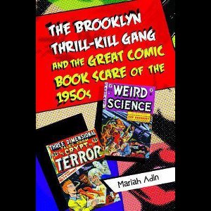The Brooklyn Thrill-Kill Gang and the Great Comic Book Scare of the 1950s