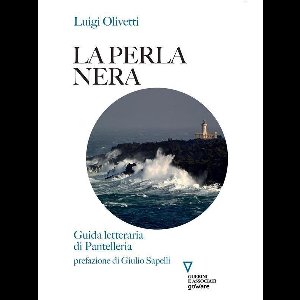 La perla nera. Guida letteraria di Pantelleria