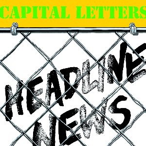 Capital Letters - Headline News (LP)