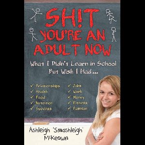 Sh!t - You're an Adult Now