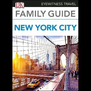 Travel Guide - DK Family Guide New York City
