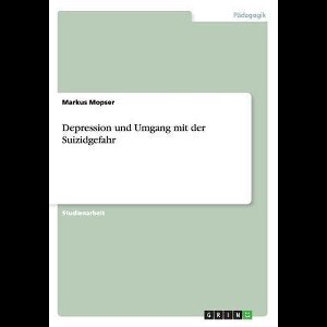 Depression und Umgang mit der Suizidgefahr