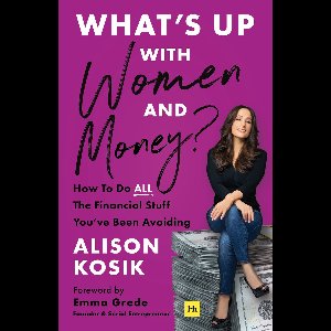 What’s Up With Women and Money?