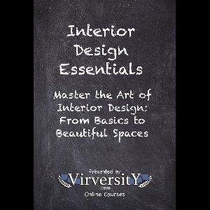 Virversity Online Courses: Art and Design - Interior Design Essentials